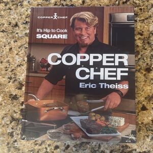 It’s Hip to Cook Square by Eric Theiss Copper Chef cookbook